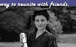 The fast, free, and easy way to reunite with friends and classmates.